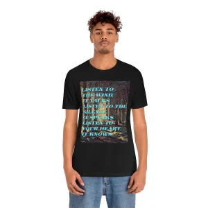 Listen to the Wind, it Talks Short Sleeve Tee