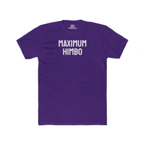 Maximum Himbo - Unisex Cotton Crew Tee