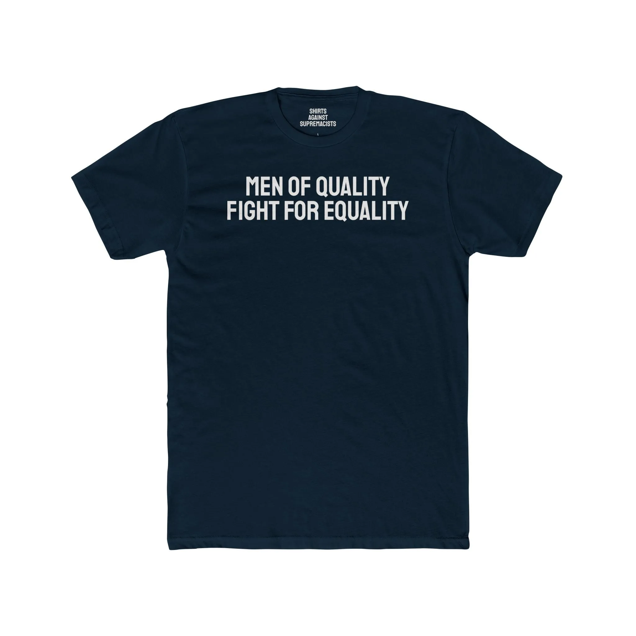 Men Of Quality Fight For Equality - Unisex Cotton Crew Tee