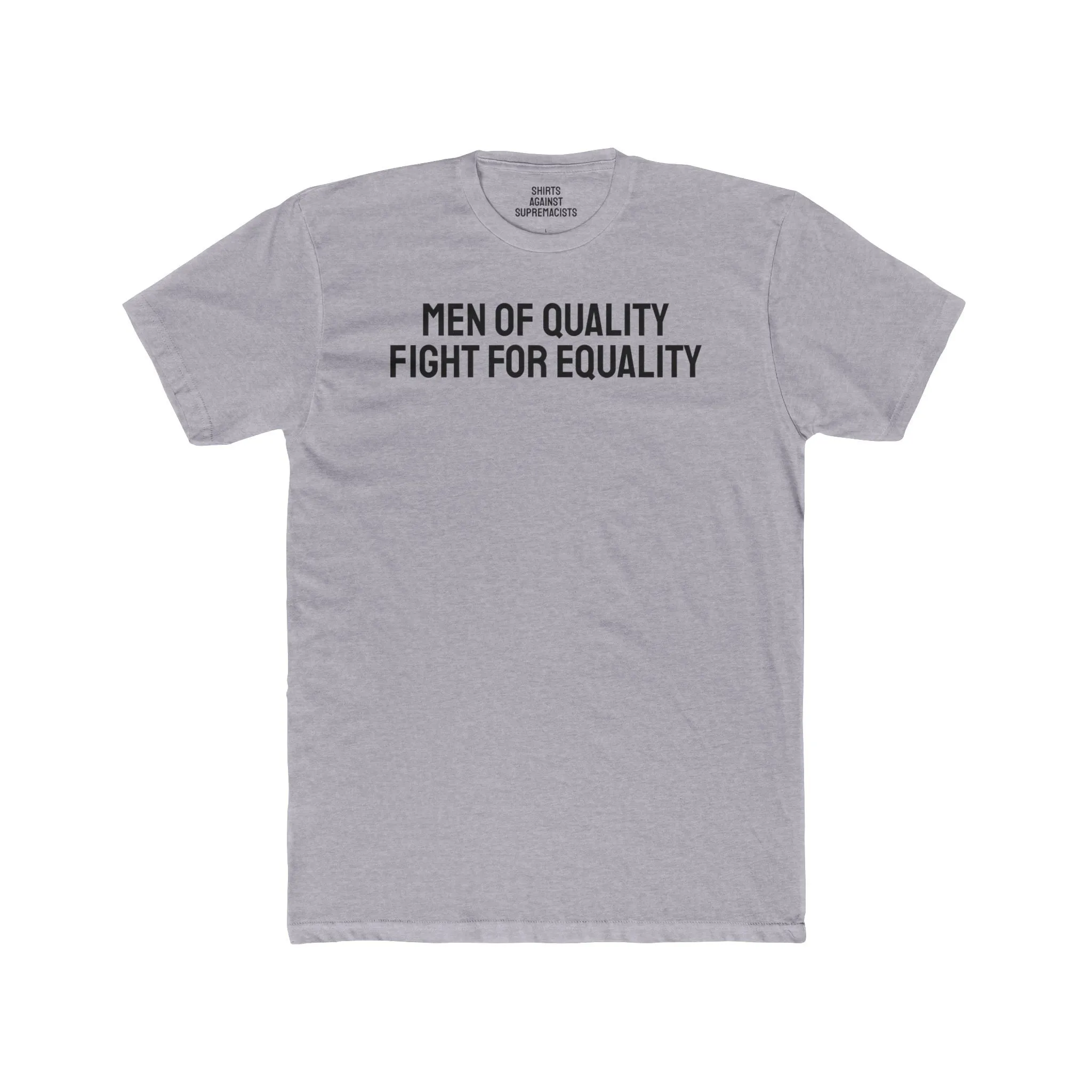 Men Of Quality Fight For Equality - Unisex Cotton Crew Tee