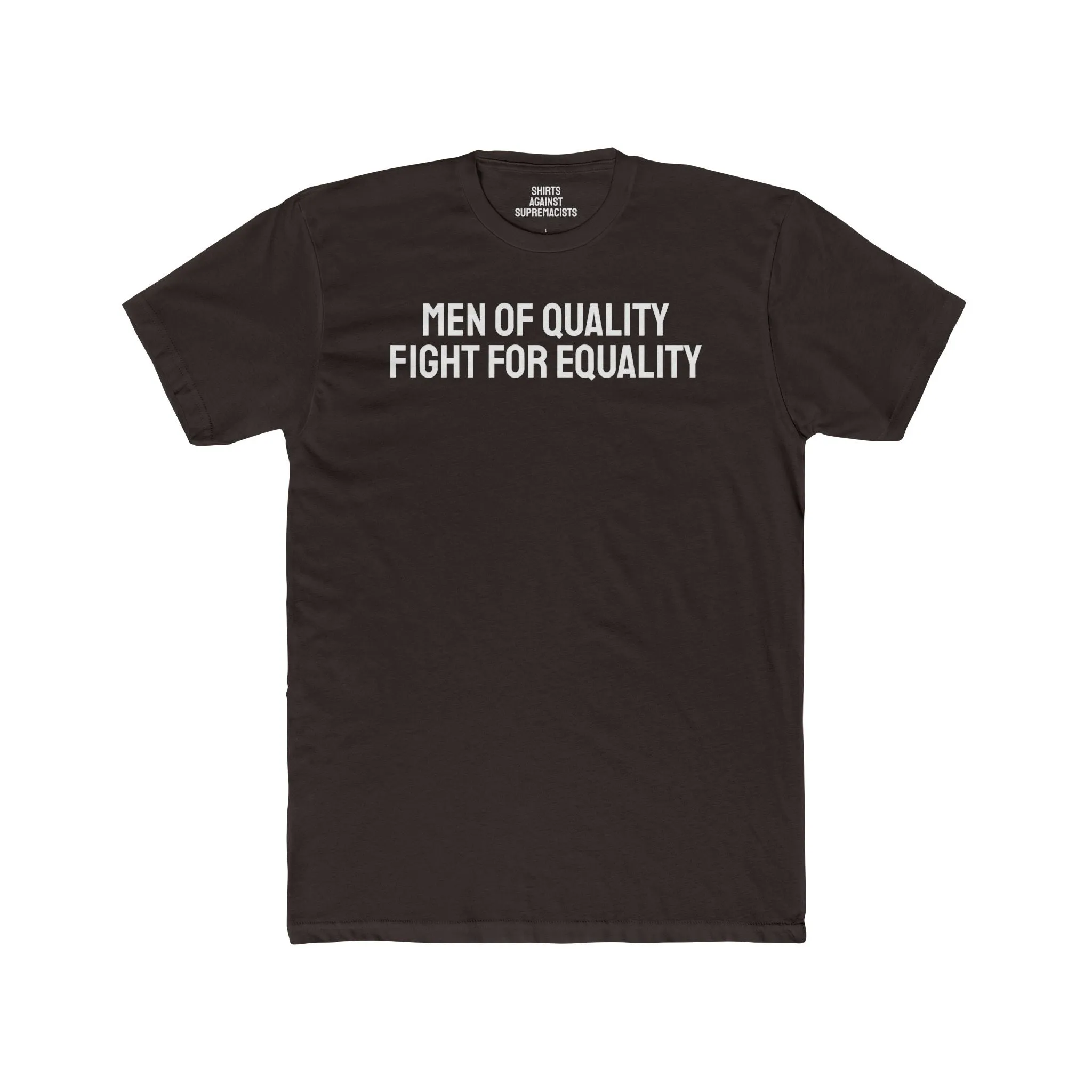 Men Of Quality Fight For Equality - Unisex Cotton Crew Tee