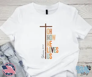 Oh How He Loves Us – White