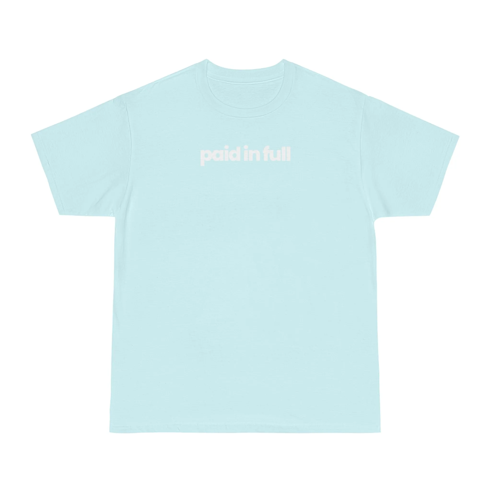 Paid In Full T-shirt