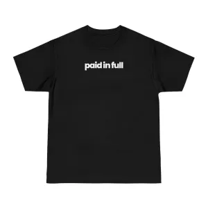 Paid In Full T-shirt