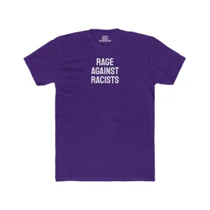 Rage Against Racists - Unisex Cotton Crew Tee