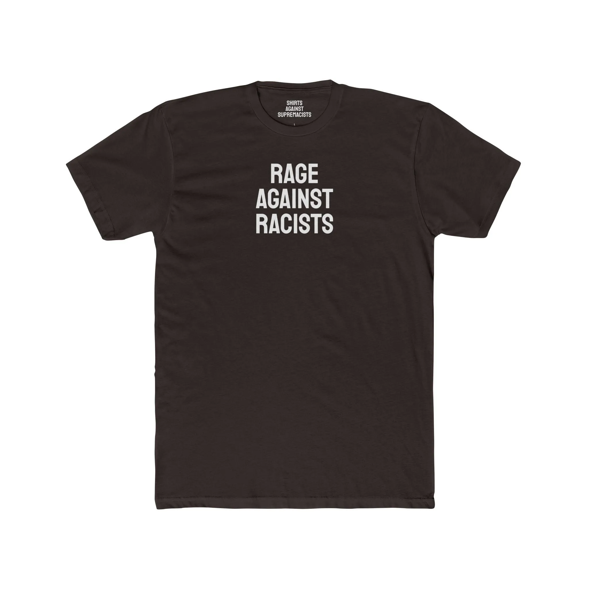 Rage Against Racists - Unisex Cotton Crew Tee