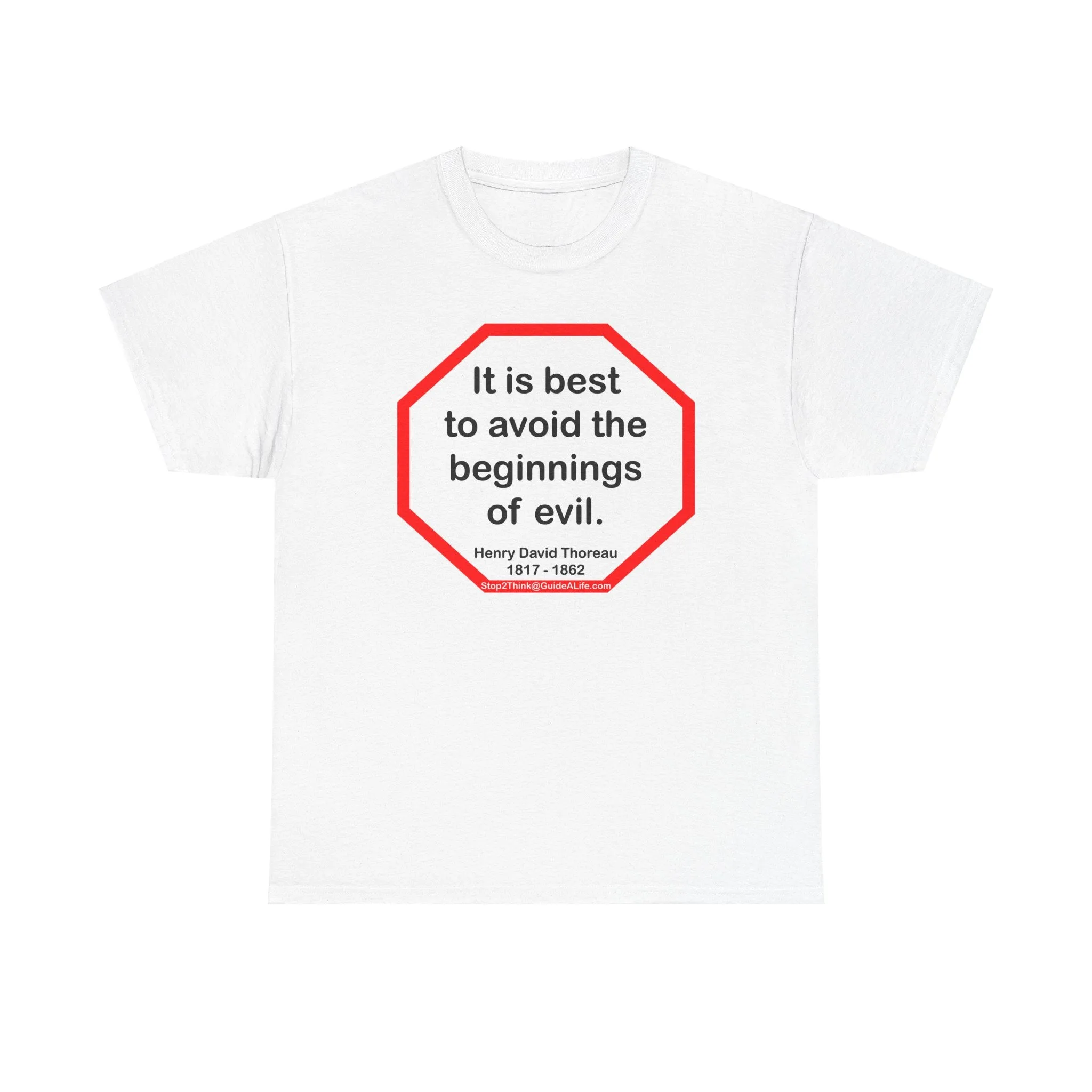 s2t- It is best to avoid the beginnings of evil.  -  Henry David Thoreau  1817 - 1862