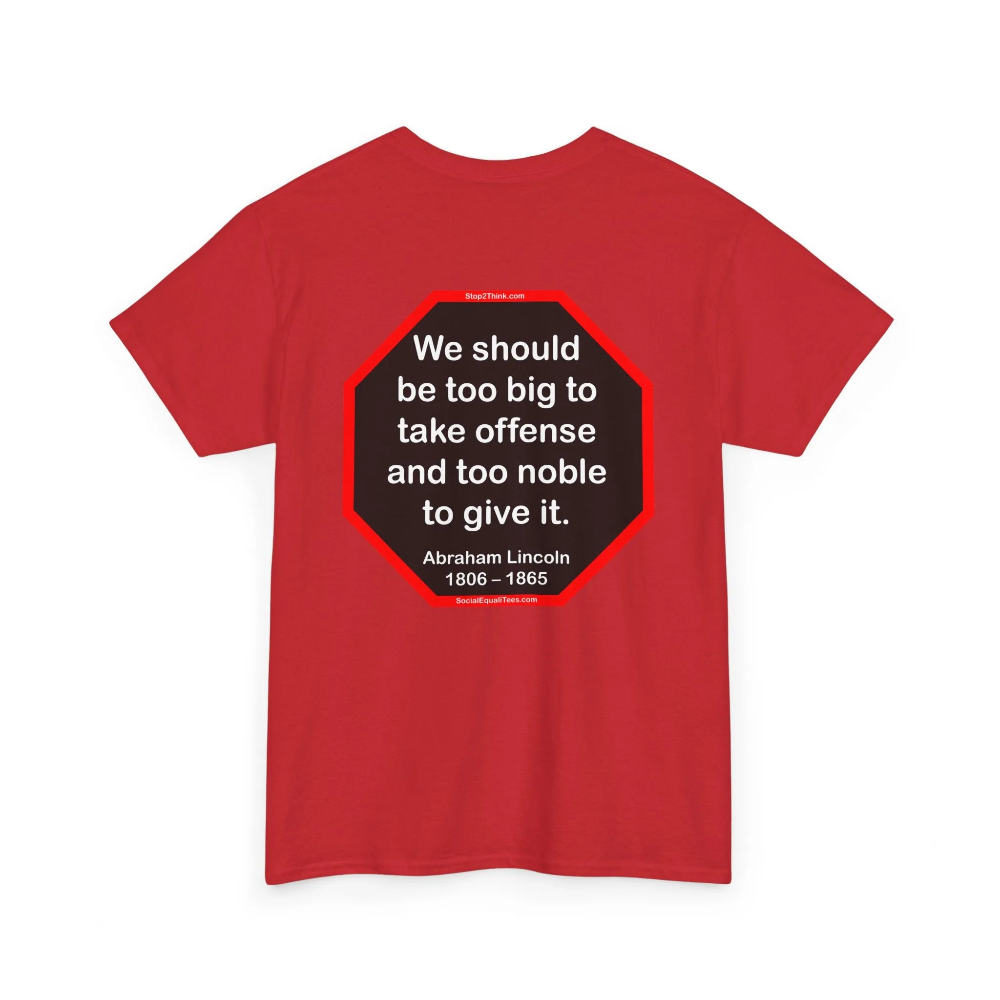 S2T- We should be too big to take offense and too noble to give it.  -  Abraham Lincoln 1806 – 1865 - blks2t