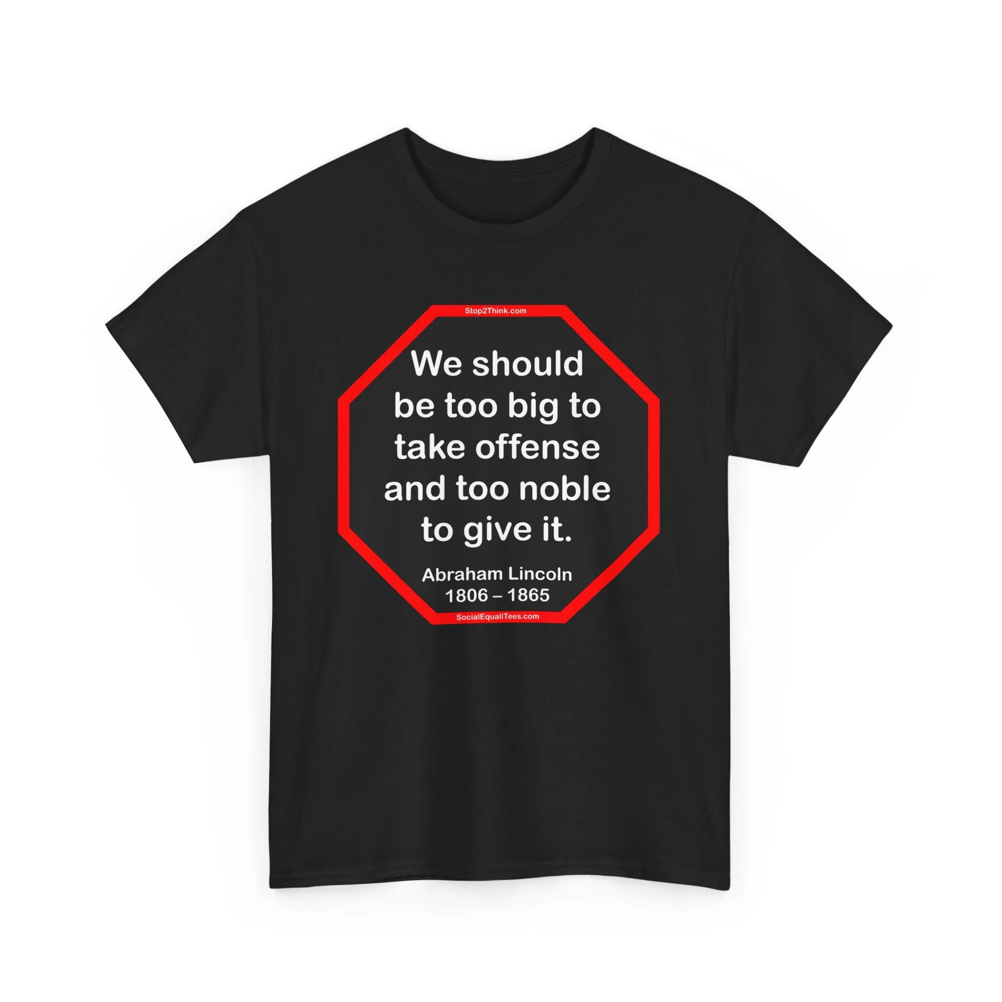 S2T- We should be too big to take offense and too noble to give it.  -  Abraham Lincoln 1806 – 1865 - blks2t