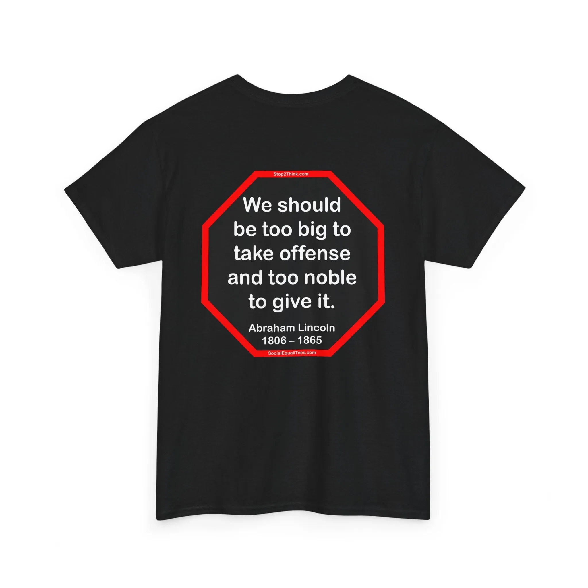 S2T- We should be too big to take offense and too noble to give it.  -  Abraham Lincoln 1806 – 1865 - blks2t