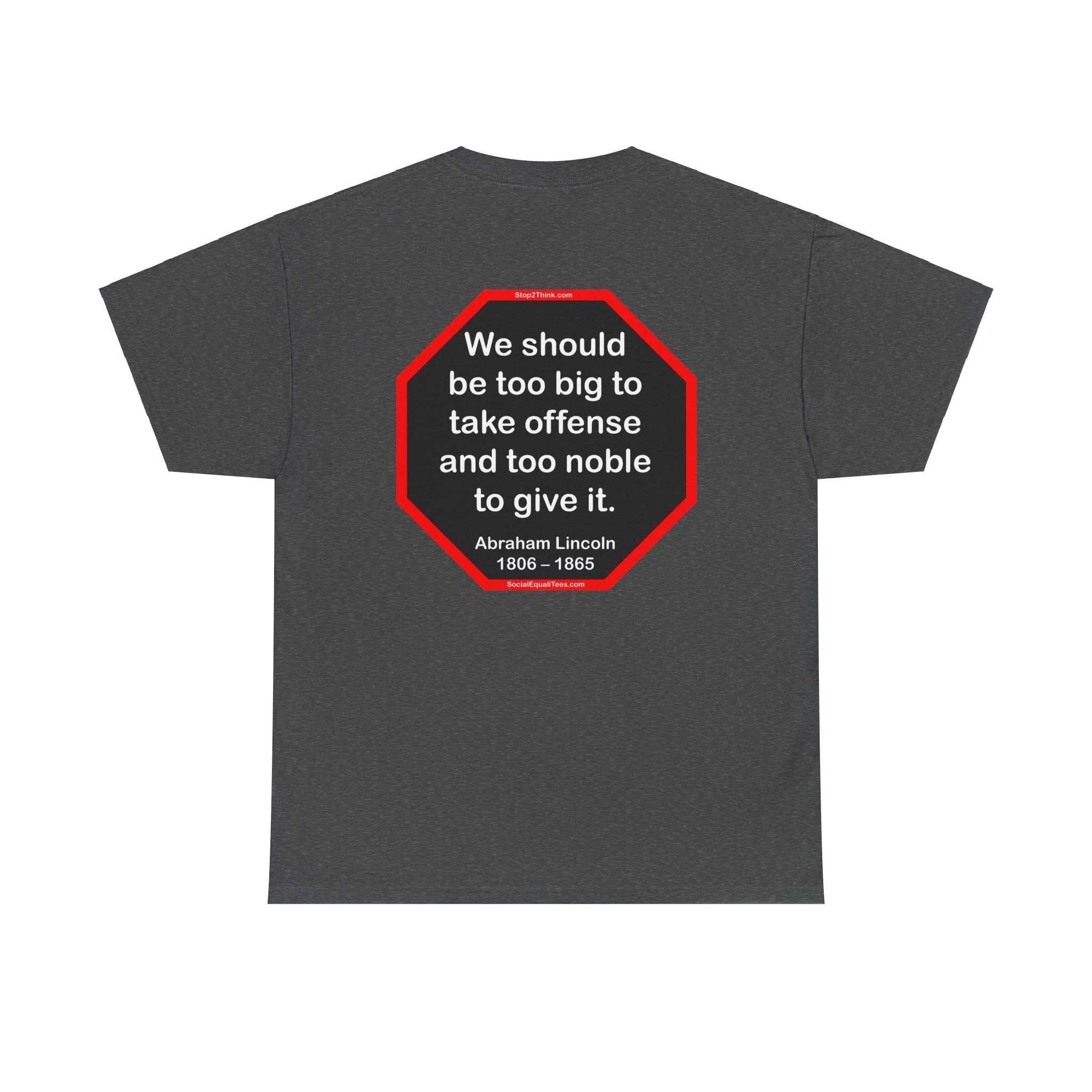 S2T- We should be too big to take offense and too noble to give it.  -  Abraham Lincoln 1806 – 1865 - blks2t
