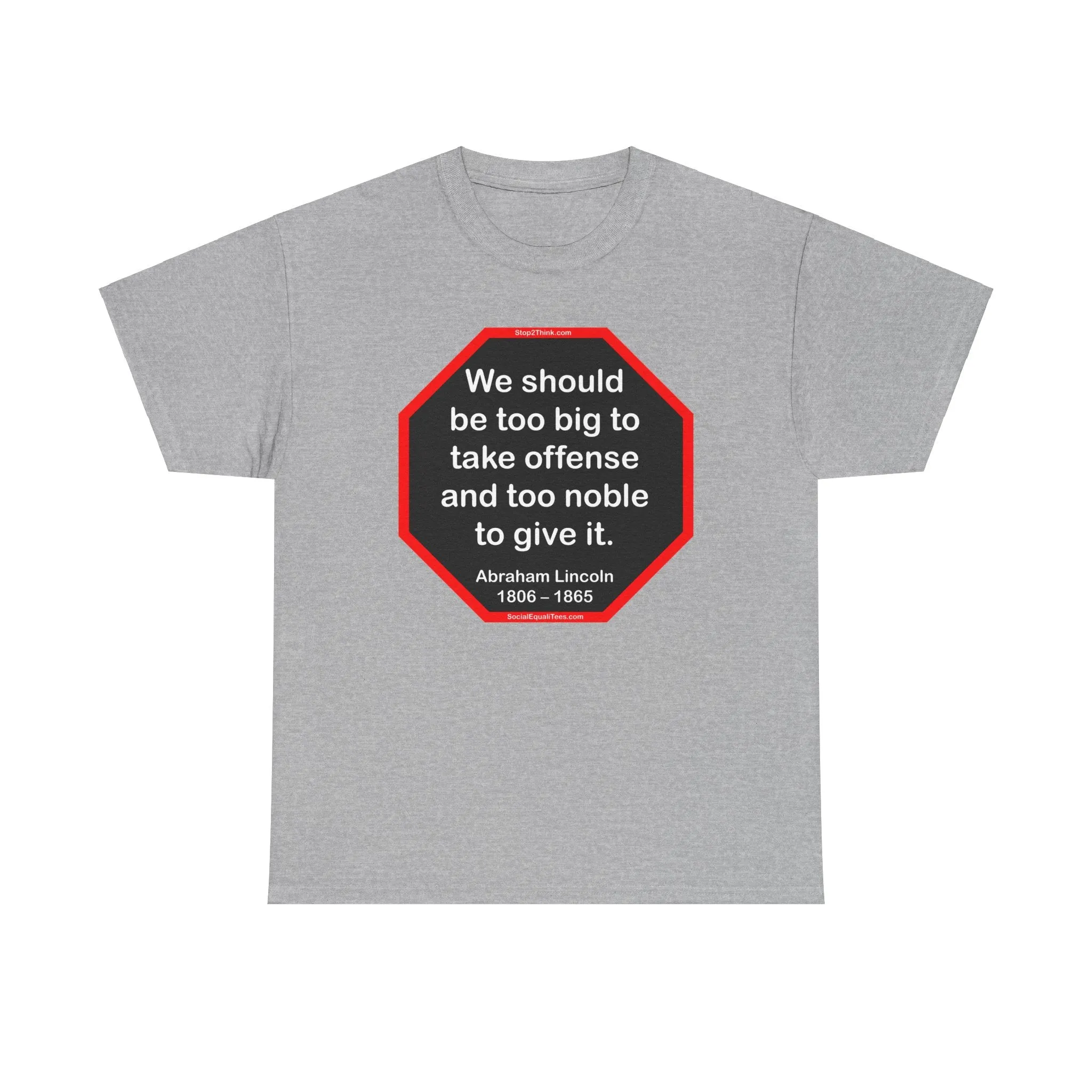 S2T- We should be too big to take offense and too noble to give it.  -  Abraham Lincoln 1806 – 1865 - blks2t