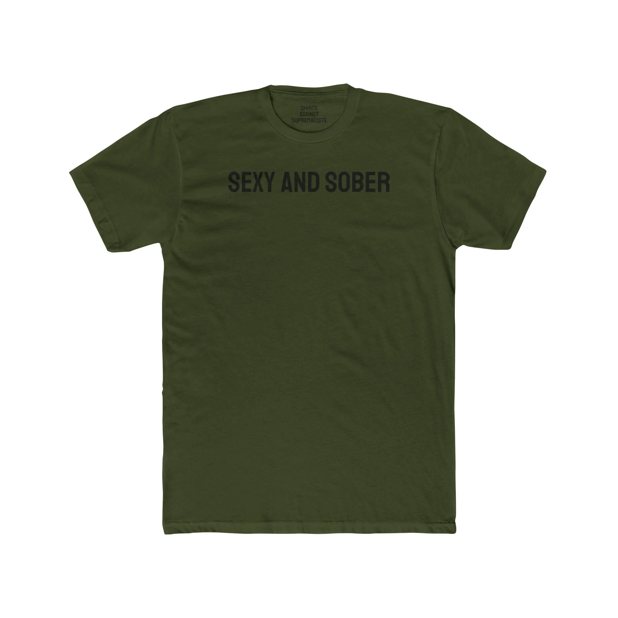 Sexy And Sober - Unisex Cotton Crew Tee
