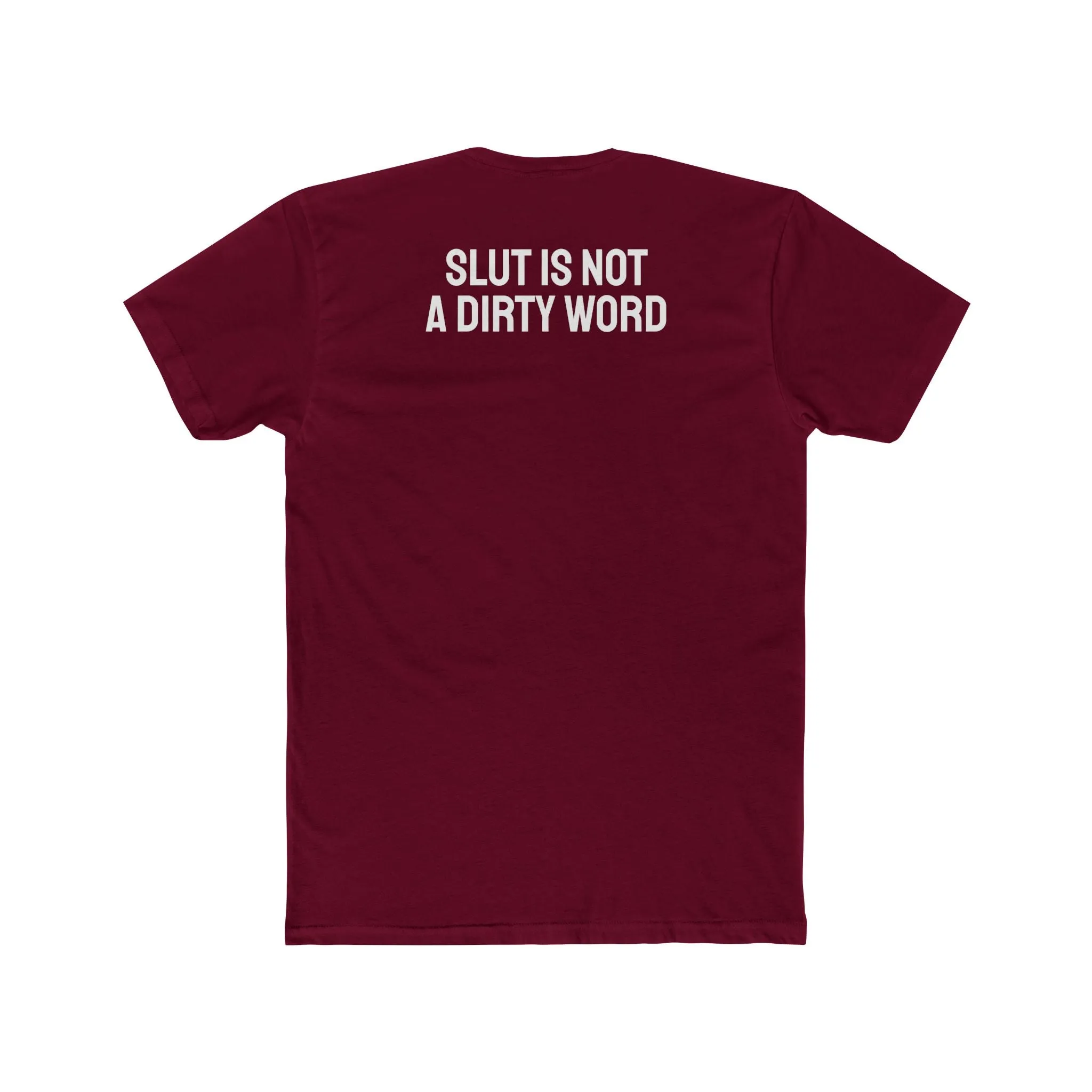 Slut Is Not A Dirty Word - Unisex Cotton Crew Tee