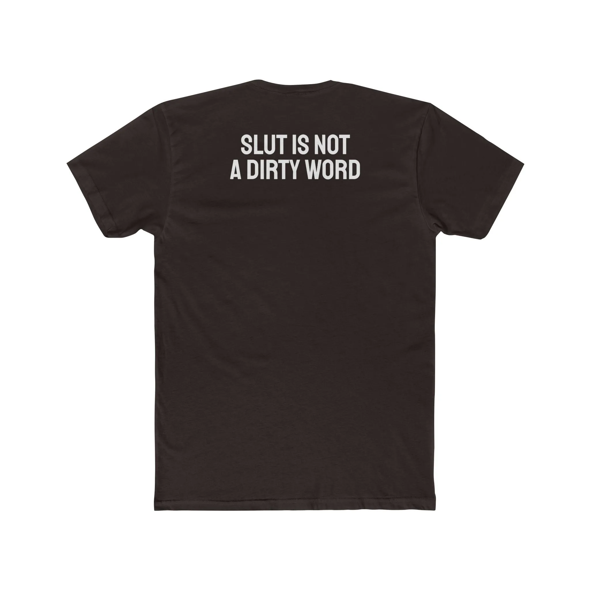 Slut Is Not A Dirty Word - Unisex Cotton Crew Tee