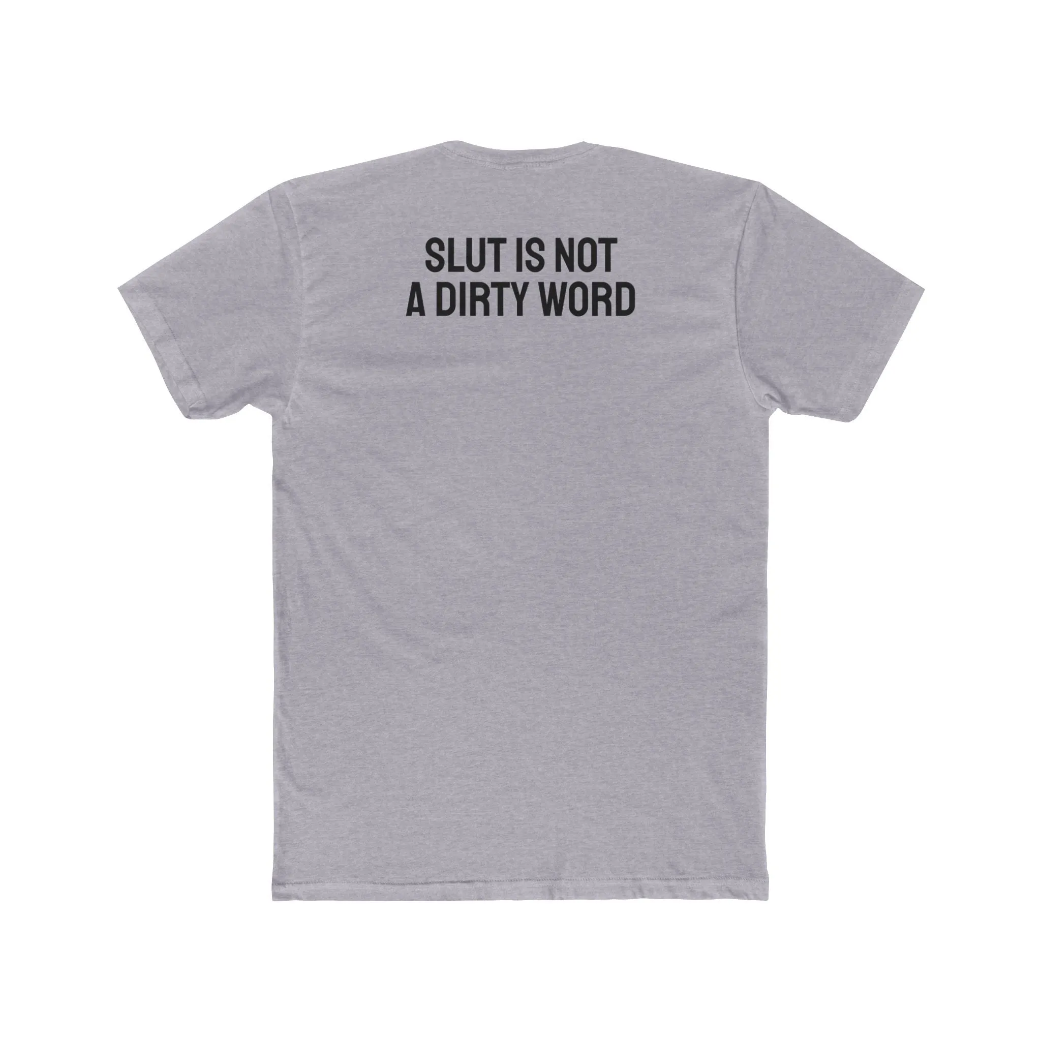Slut Is Not A Dirty Word - Unisex Cotton Crew Tee