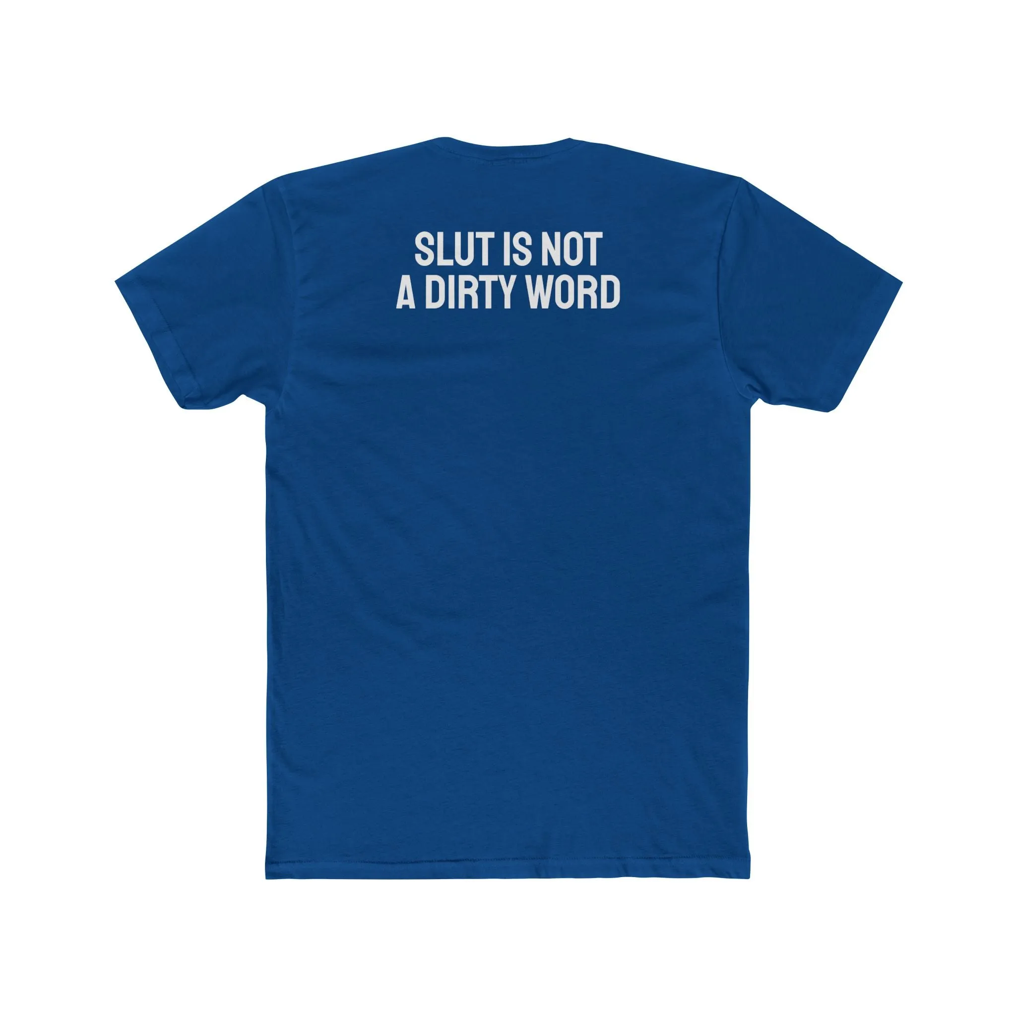 Slut Is Not A Dirty Word - Unisex Cotton Crew Tee