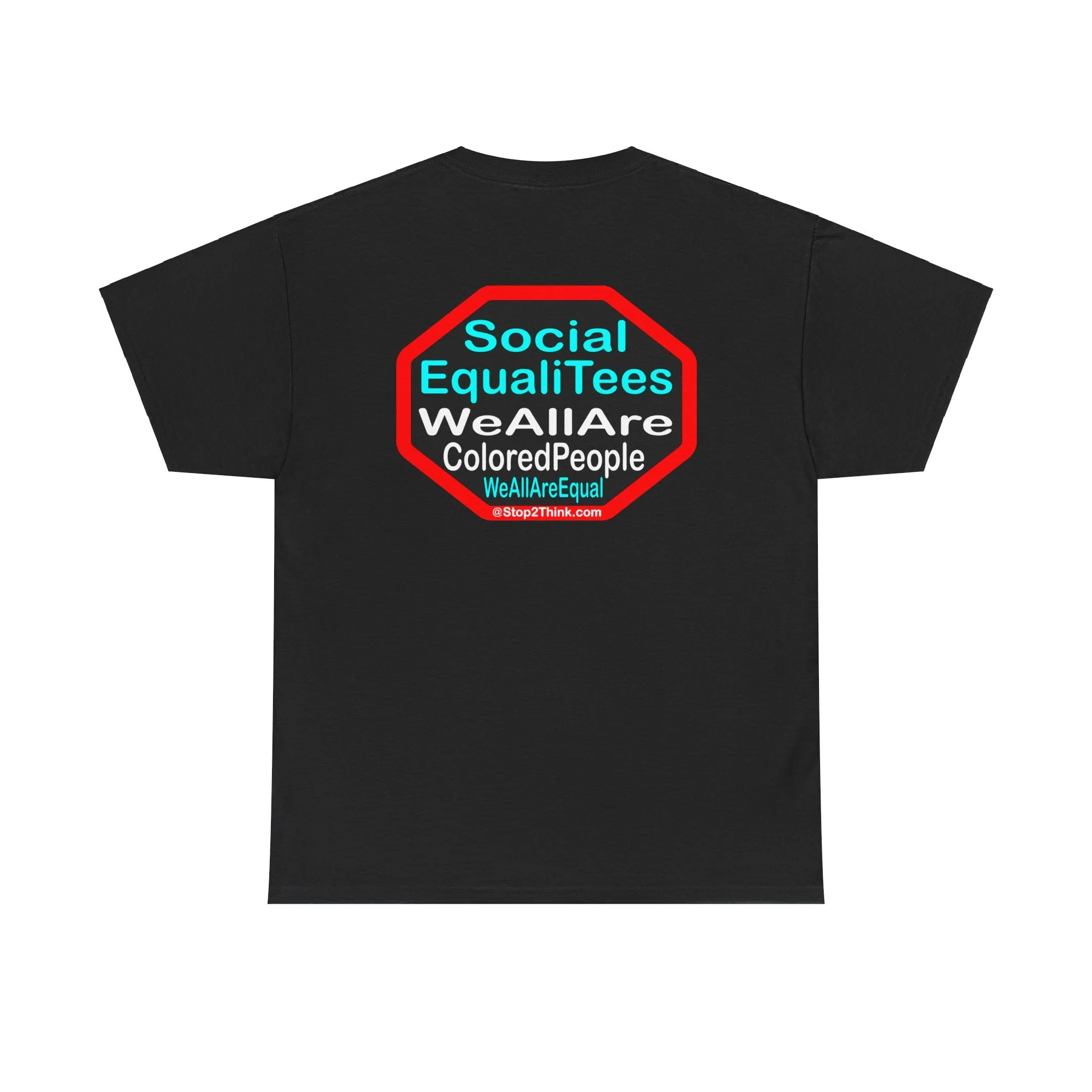 SocialEqualiTees because... WeAllAreColoredPeople.com