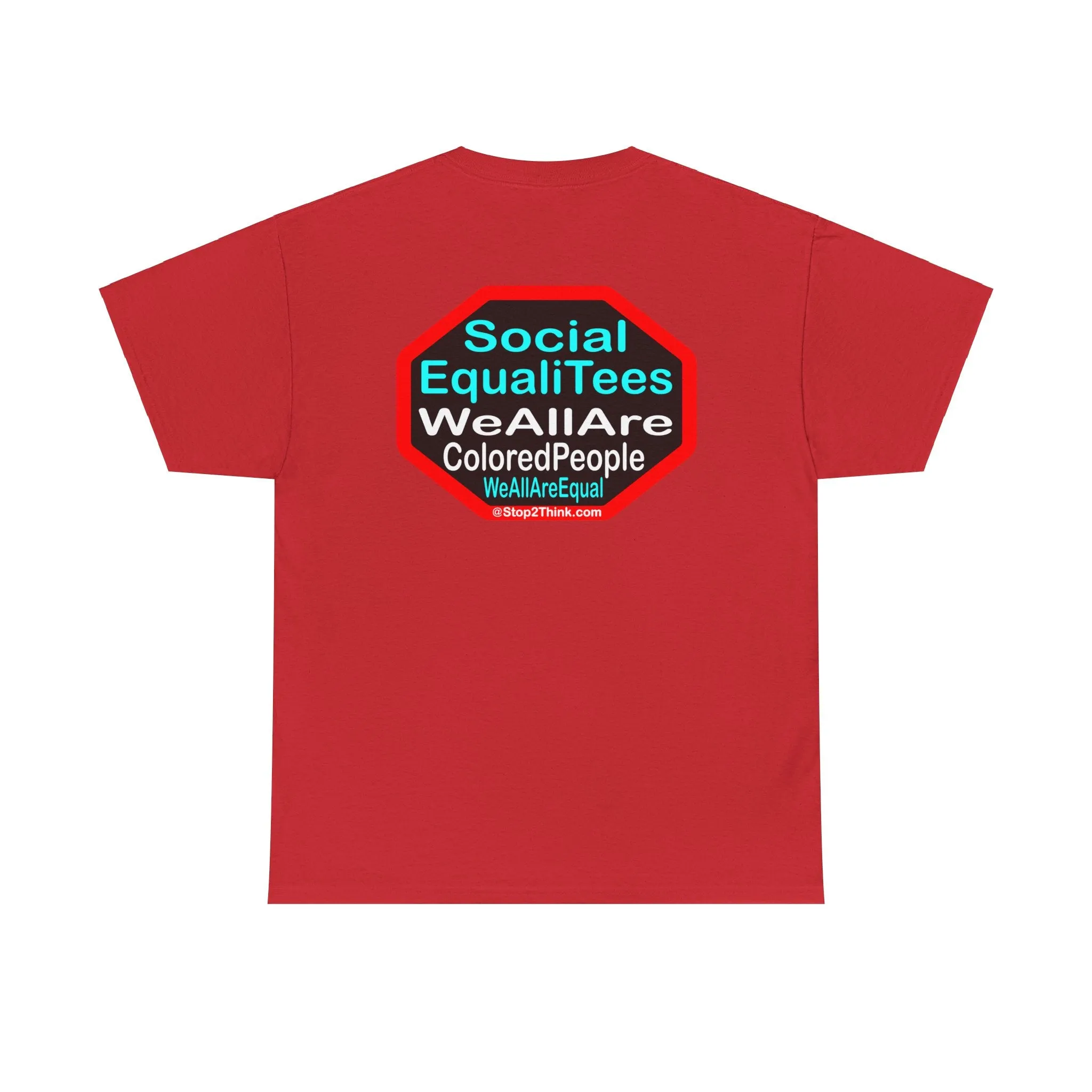 SocialEqualiTees because... WeAllAreColoredPeople.com