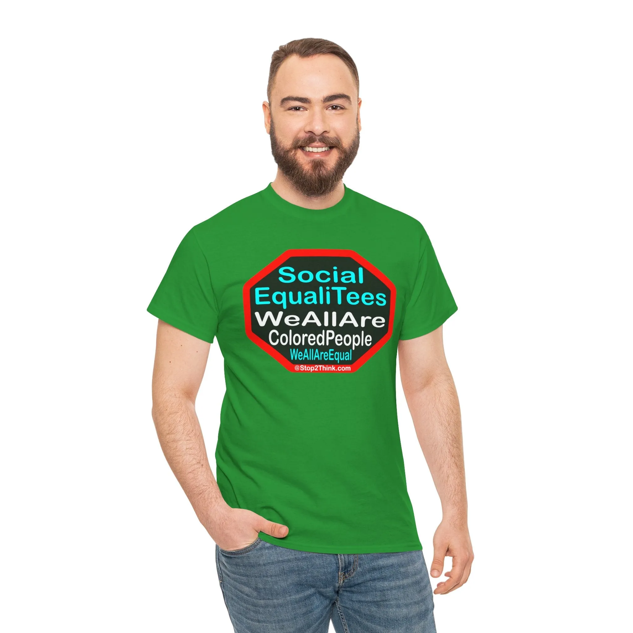 SocialEqualiTees because... WeAllAreColoredPeople.com