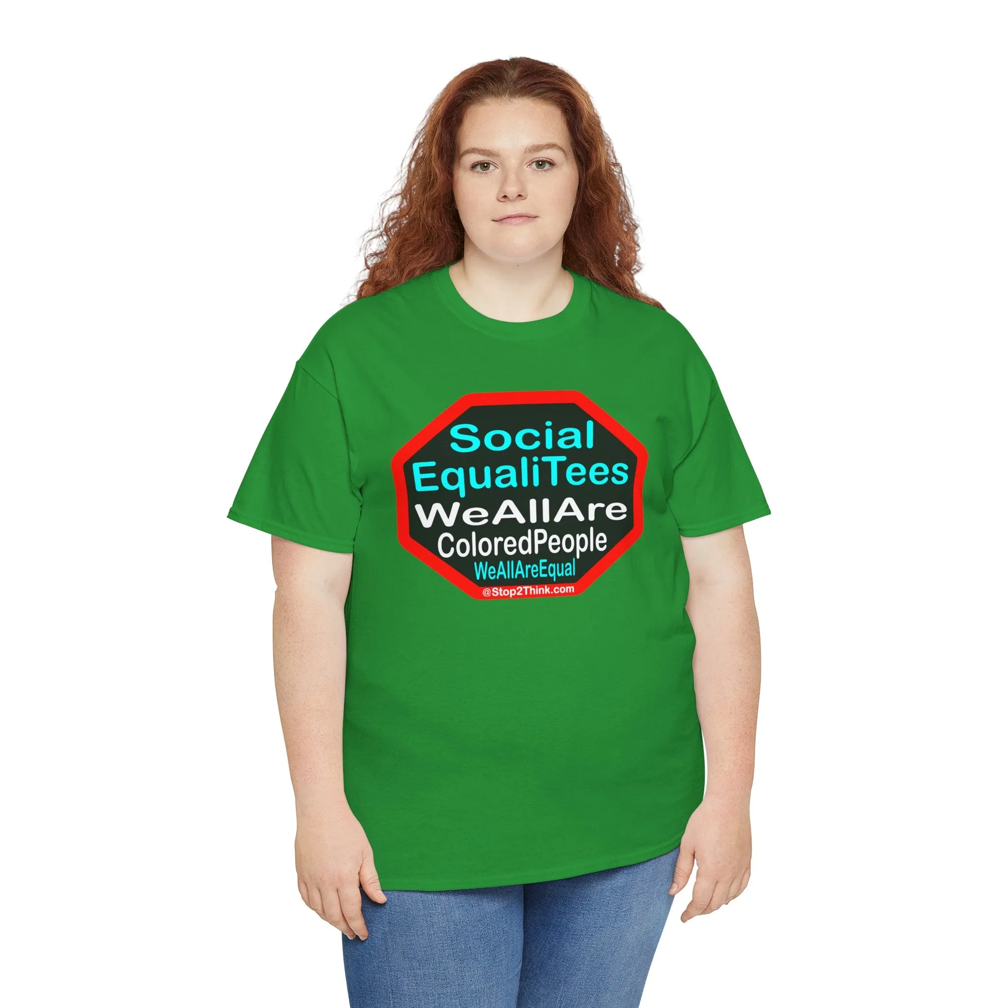 SocialEqualiTees because... WeAllAreColoredPeople.com