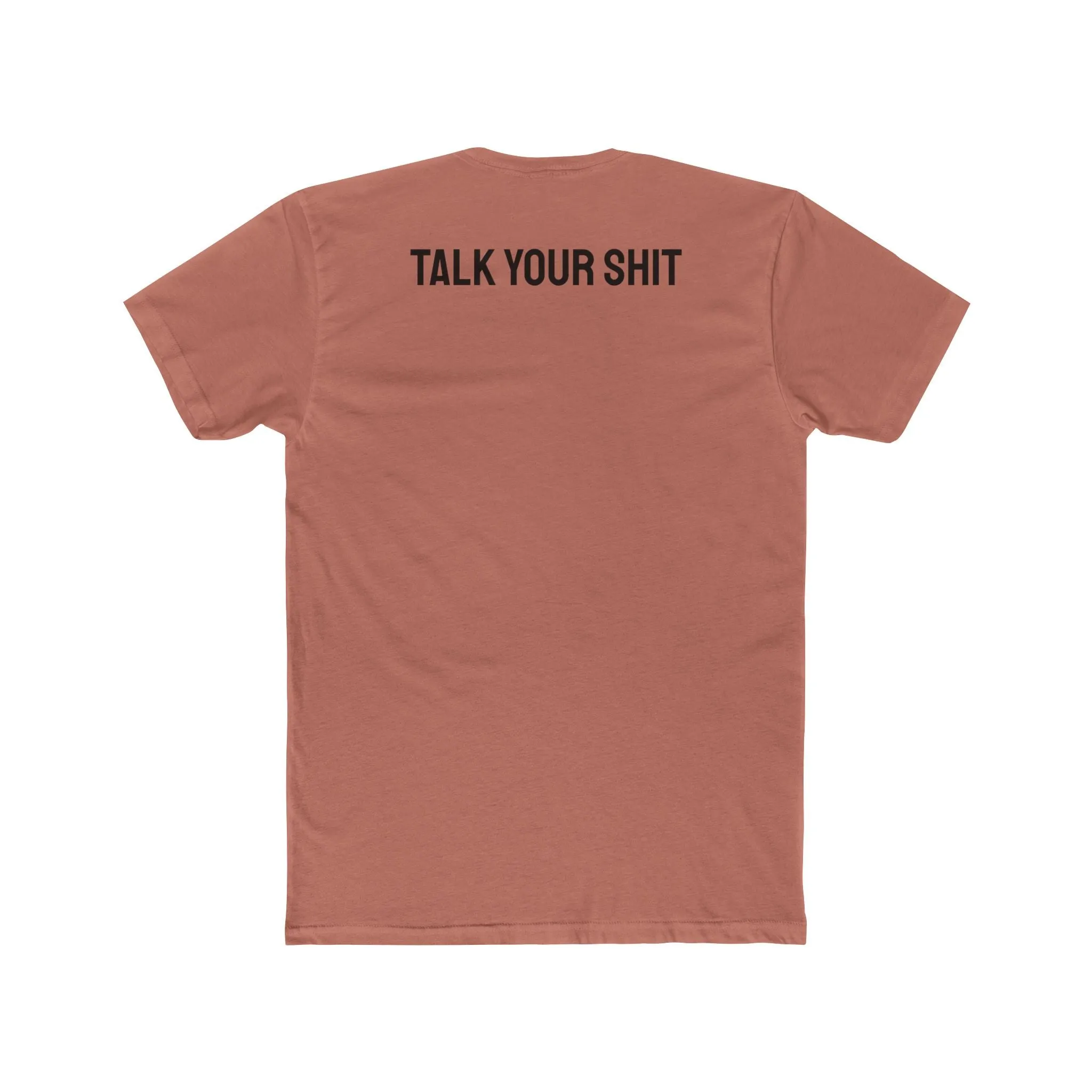 Talk Your Shit - Unisex Cotton Crew Tee