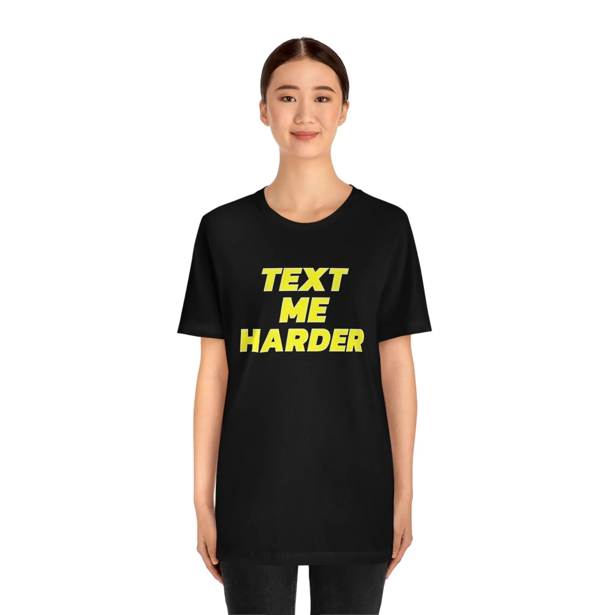 Text Me Harder Short Sleeve Tee
