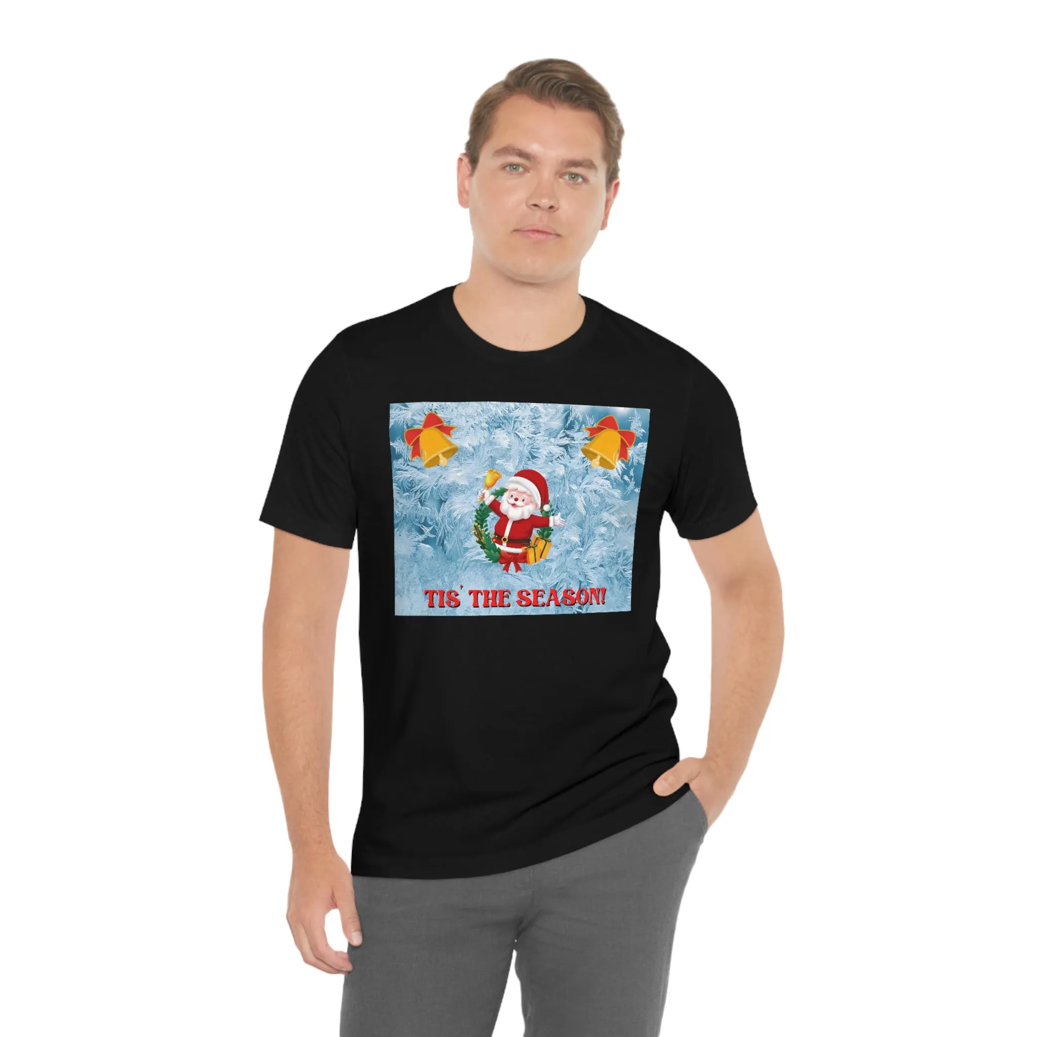 Tis' the Season! Short Sleeve Tee