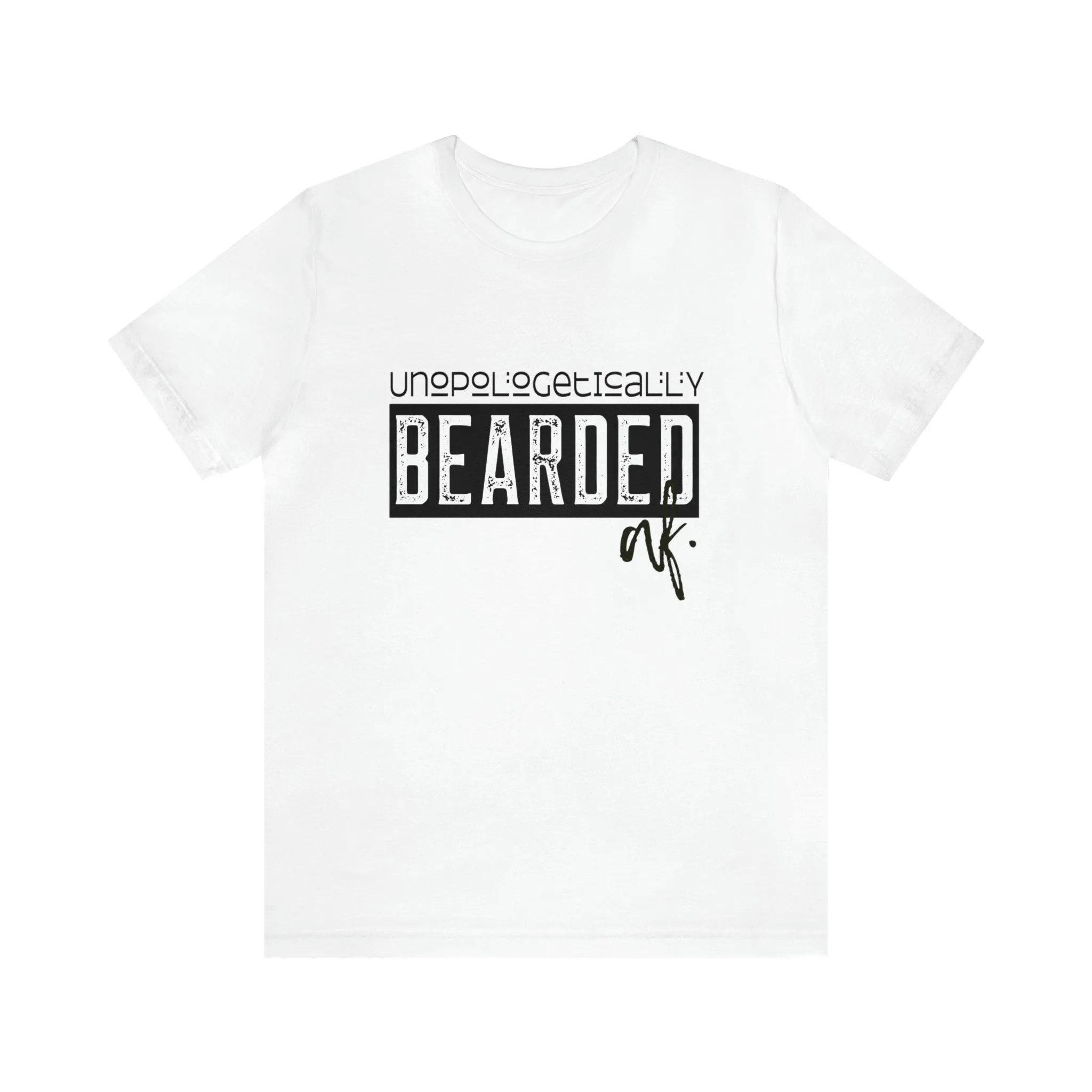 Unapologetically Bearded Tee