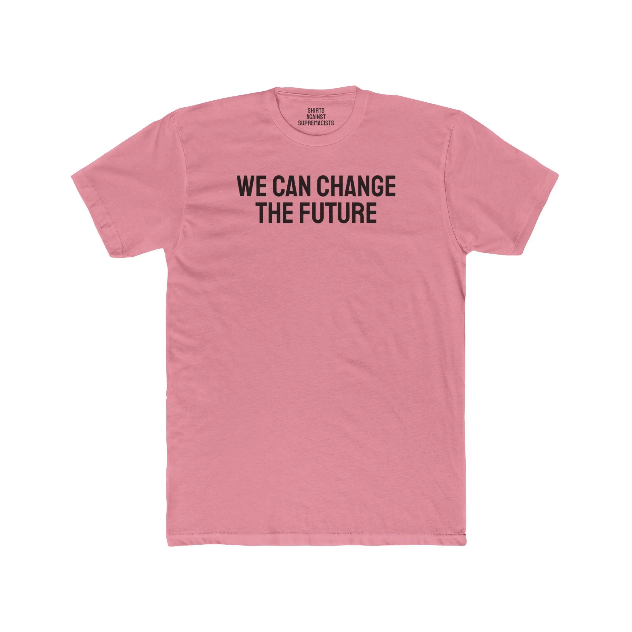 We Can Change The Future - Unisex Cotton Crew Tee