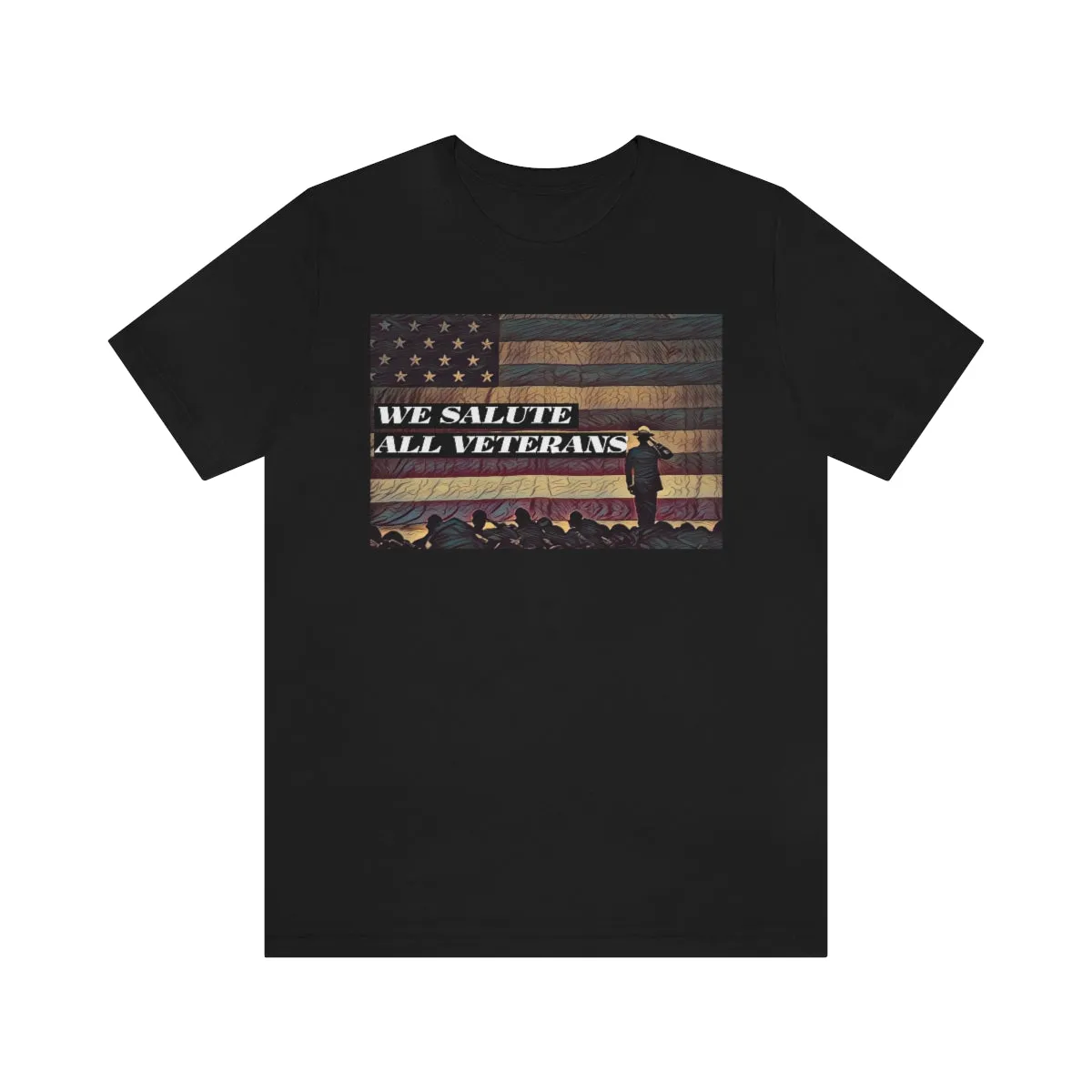 We Salute All Veterans Short Sleeve Tee