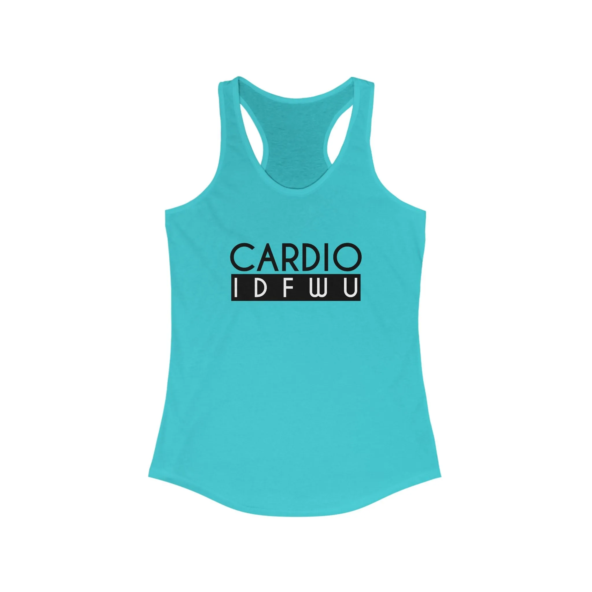 Women's Cardio IDFWU Racerback Tank - Perfect for Fitness Enthusiasts