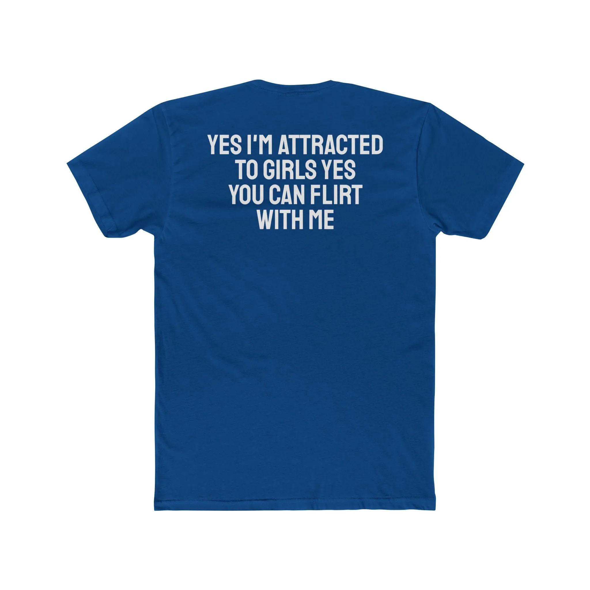 Yes I'm Attracted To Girls Yes You Can Flirt With Me - Lesbian Unisex Cotton Crew Tee