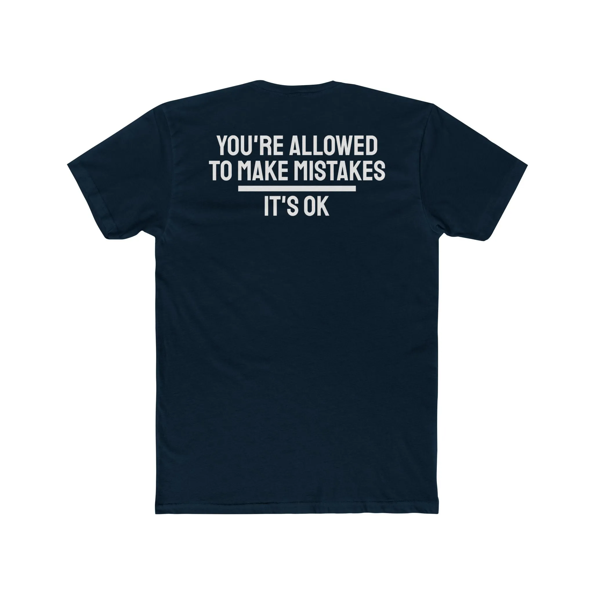 You're Allowed To Make Mistakes It's Ok - Unisex Cotton Crew Tee