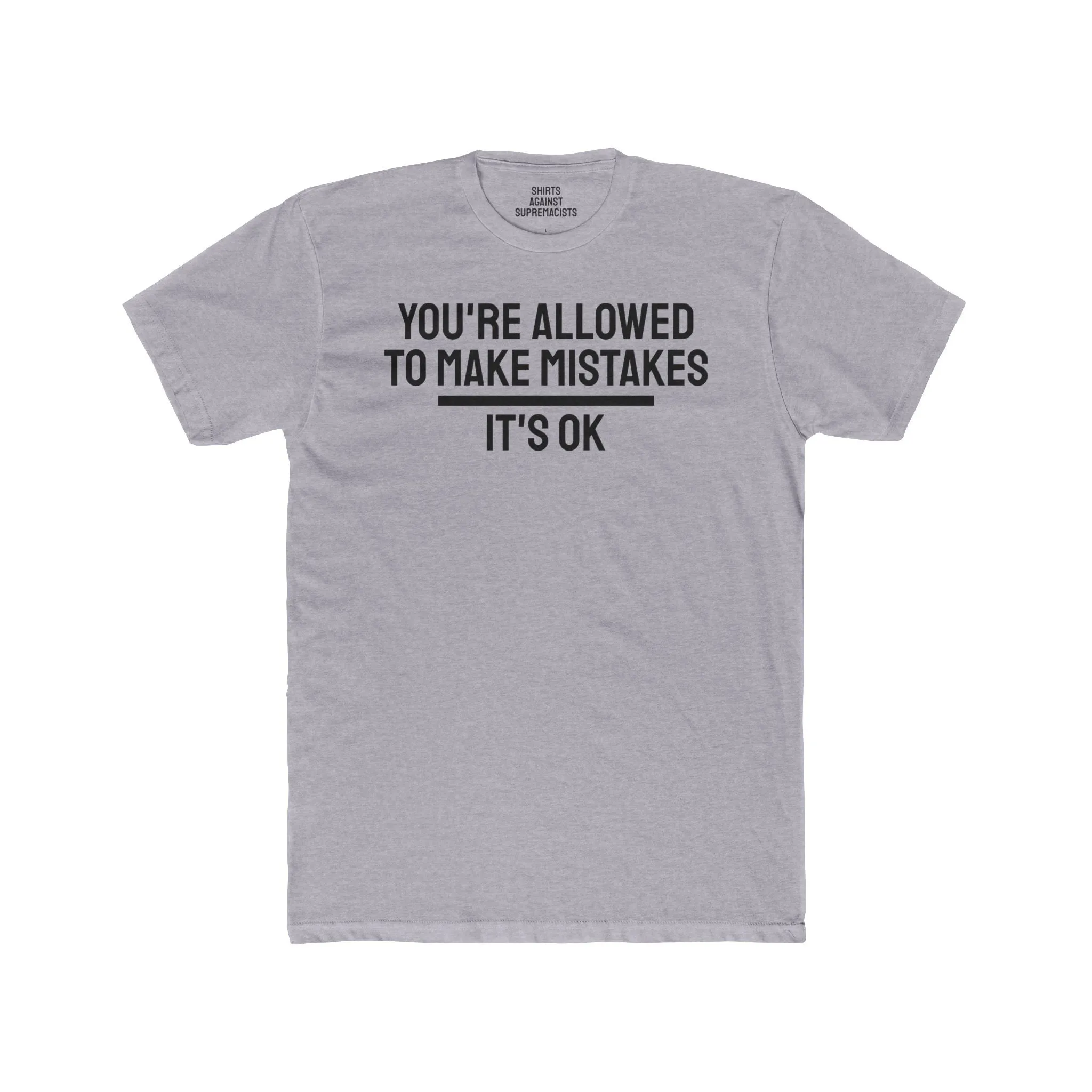 You're Allowed To Make Mistakes It's Ok - Unisex Cotton Crew Tee