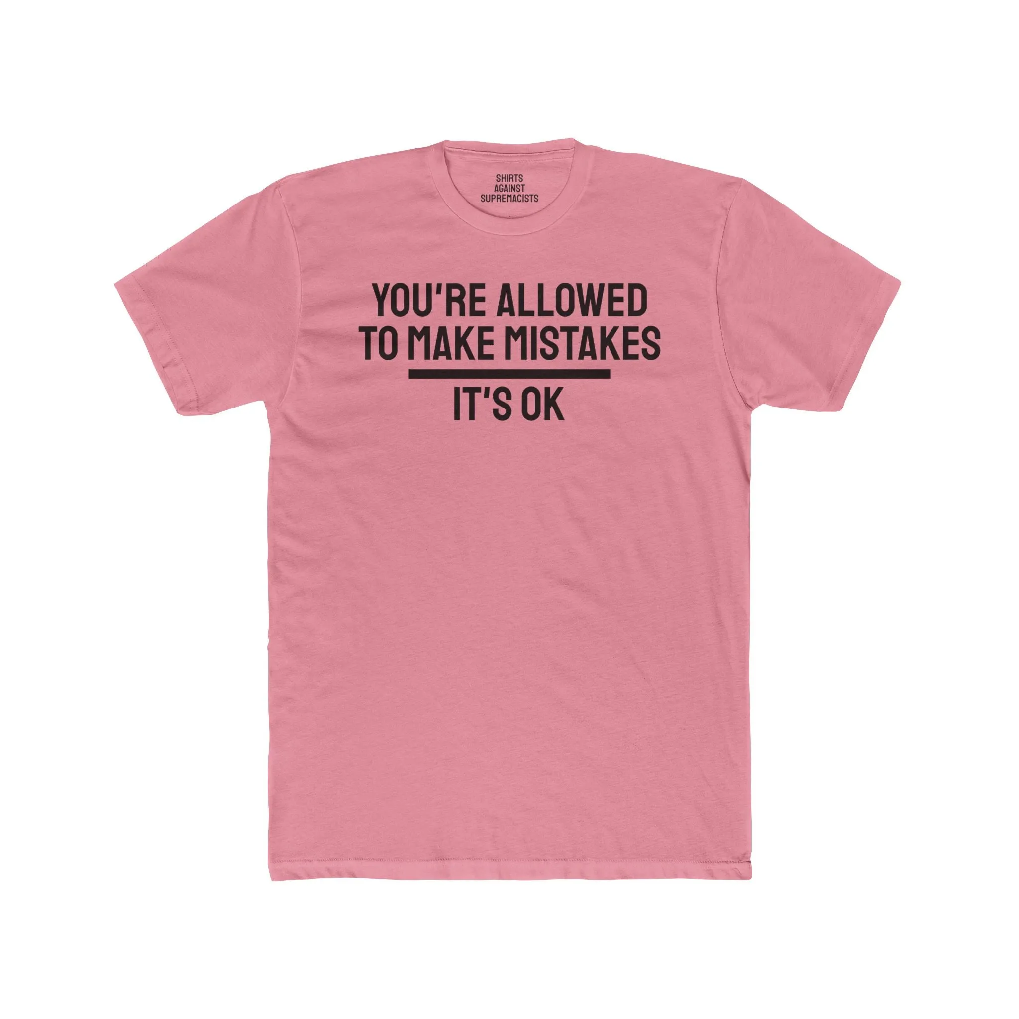 You're Allowed To Make Mistakes It's Ok - Unisex Cotton Crew Tee